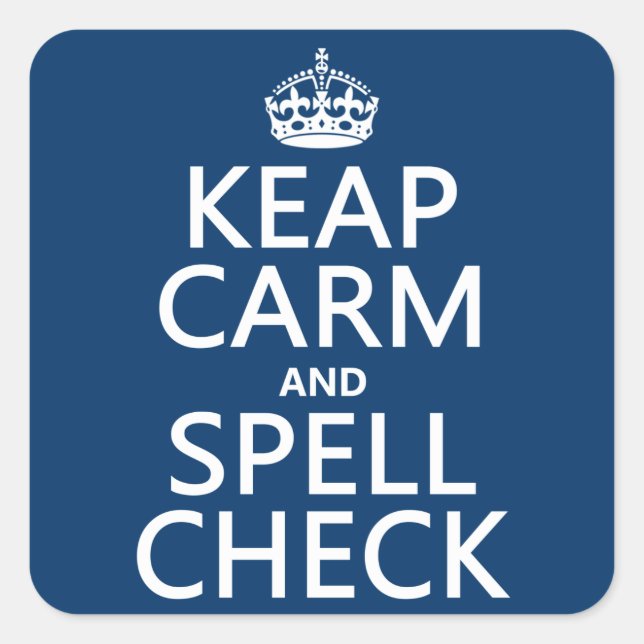 Sticker Carré Conserver le calme et la vérification orthographiq (Devant)