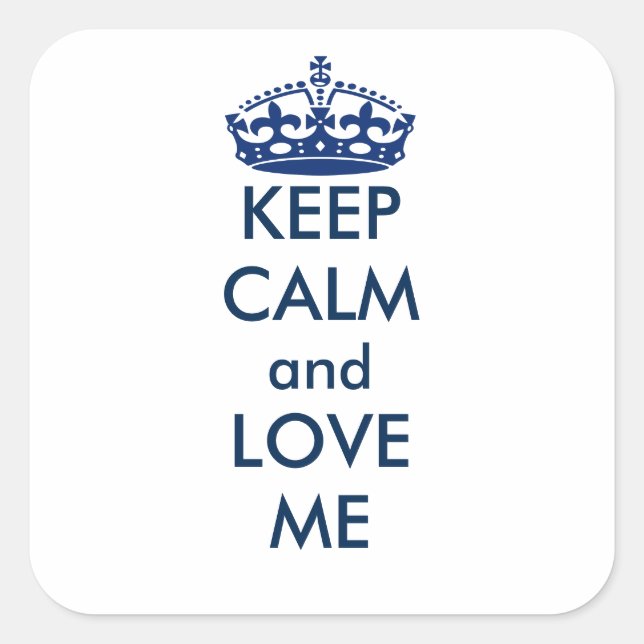 Sticker Carré Conserver le calme et l'amour Carré personnalisé (Devant)