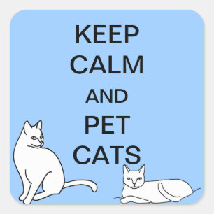 Sticker Carré Conserver le calme et les chats pour animaux de co