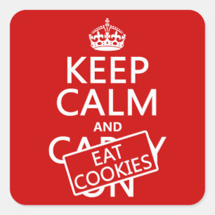 Sticker Carré Conserver le calme et manger des cookies