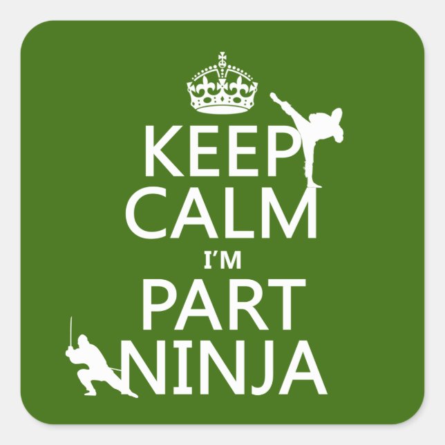 Sticker Carré Conserver le calme Je suis partie Ninja (dans n'im (Devant)