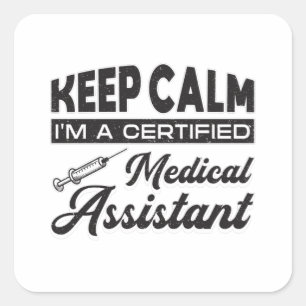 Sticker Carré Conserver le calme Médicale Assistant Médecine Drô