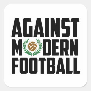 Sticker Carré Contre le football moderne.