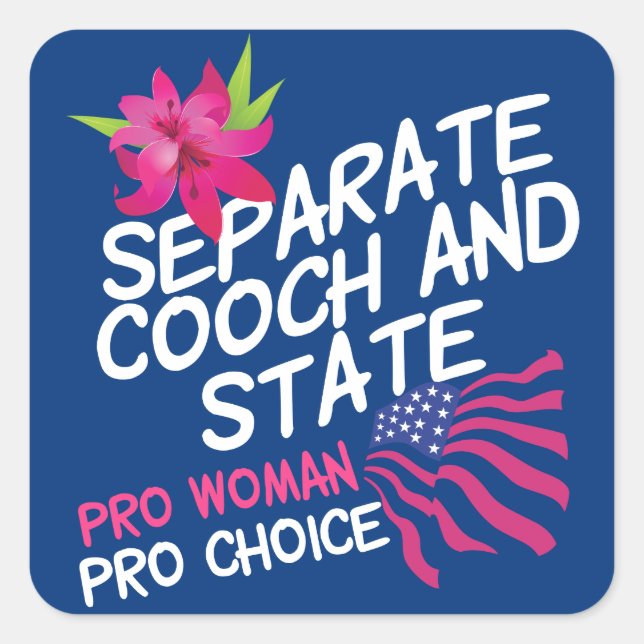 Sticker Carré Cooch séparé et State Funny Pro Choice (Devant)