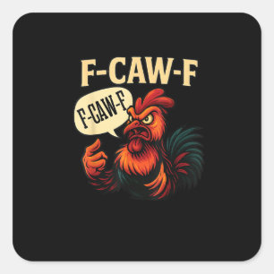 Sticker Carré Coq furieux drôle F Caw Graphique Style Rétro