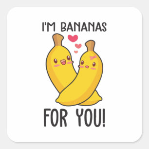 Sticker Carré Couple Cadeau Je Suis Des Bananes Pour Vous