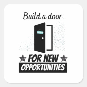 Sticker Carré Créer une porte pour de nouvelles opportunités