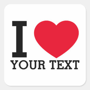 Sticker Carré Créez votre propre Funny que j'aime