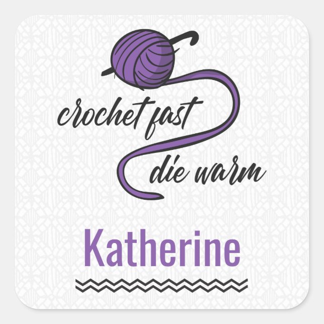 Sticker Carré Crochet Violet Rapide, Mourir Chaud (Devant)