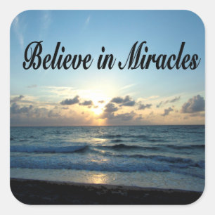 STICKER CARRÉ CROYEZ EN MIRACLES DE DIEU