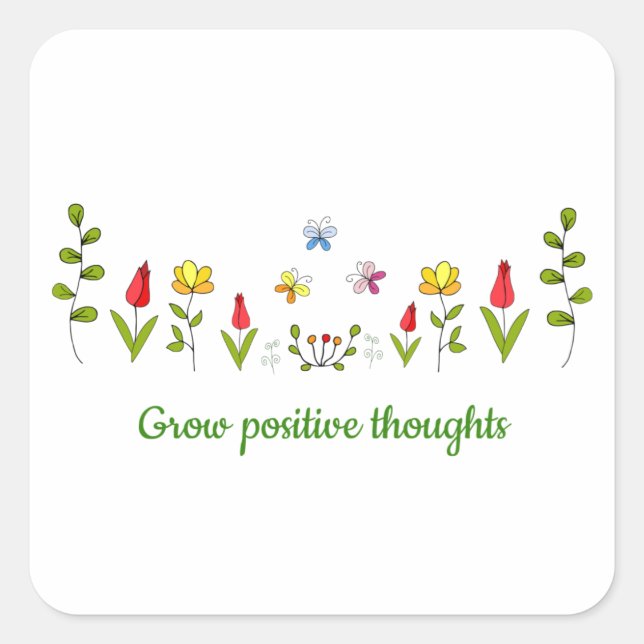 Sticker Carré Cultiver des pensées positives fleurs (Devant)