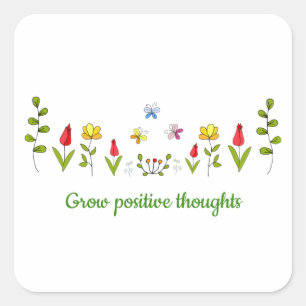 Sticker Carré Cultiver des pensées positives fleurs
