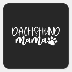 Sticker Carré Dachshund Mama Wiener Chien Maman Cadeau Anniversa