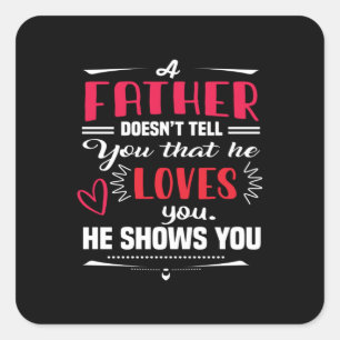 Sticker Carré Daddy Don Un Père Ne Le Dit Pas