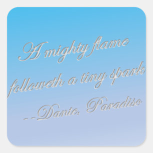 Sticker Carré Dante quote-Puissante flamme