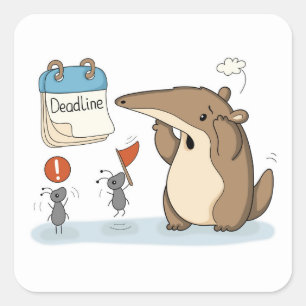 Sticker Carré Deadline Panic Office Anteater