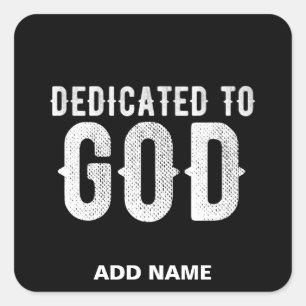STICKER CARRÉ DÉDIÉ À DIEU COOL PERSONNALISABLE TEXTE BLANC