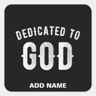 STICKER CARRÉ DÉDIÉ À DIEU PERSONNALISABLE COOL TEXTE BLANC