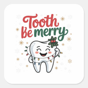 Sticker Carré Dent Pour Être Joyeux Drôle Dentiste Noël Dentaire