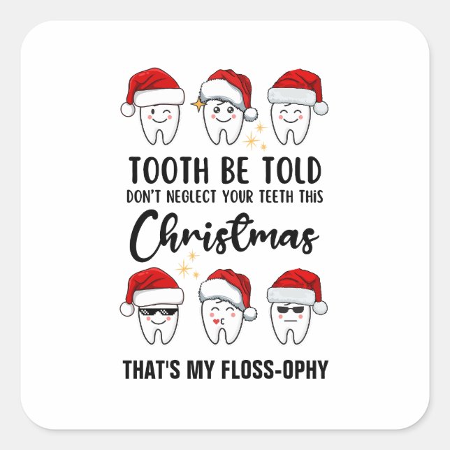 Sticker Carré Dental Christmas TOOTH BE TOLD Floss ophy (Devant)