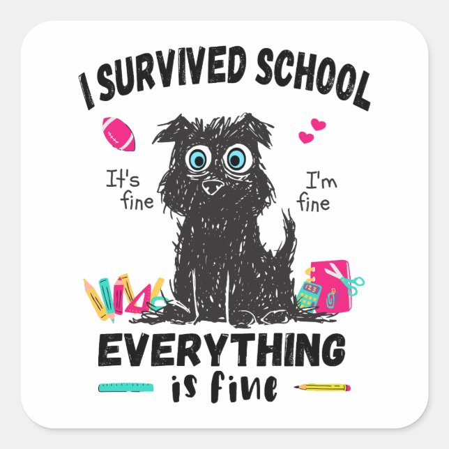 Sticker Carré Dernier jour d'école, j'ai survécu à l'école (Devant)
