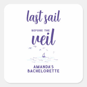 Sticker Carré Dernière voile avant la fête de bachelorette marin