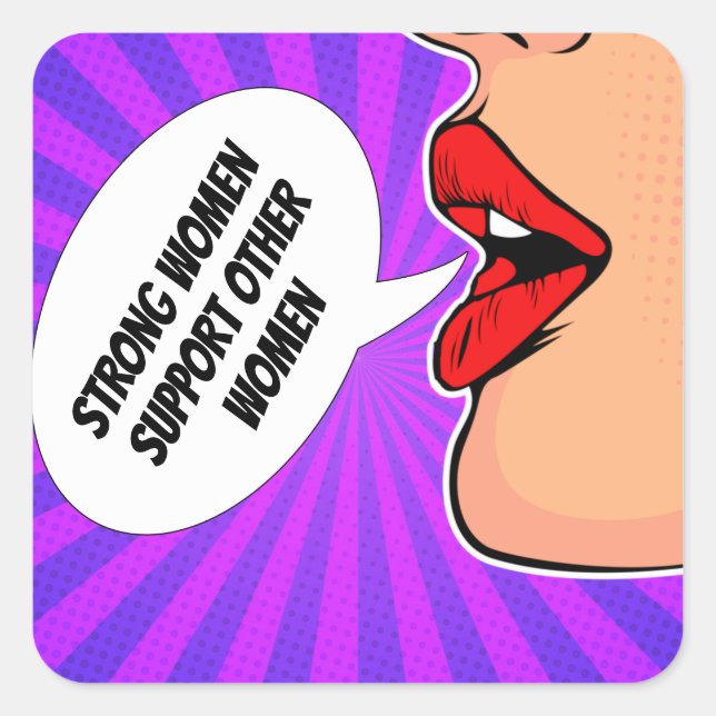 Sticker Carré Des femmes fortes soutiennent d'autres femmes fémi (Devant)