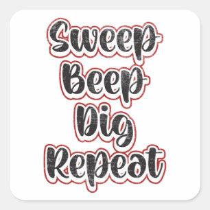 Sticker Carré Détectoriste Métal Détection Répétition Drôle Idée