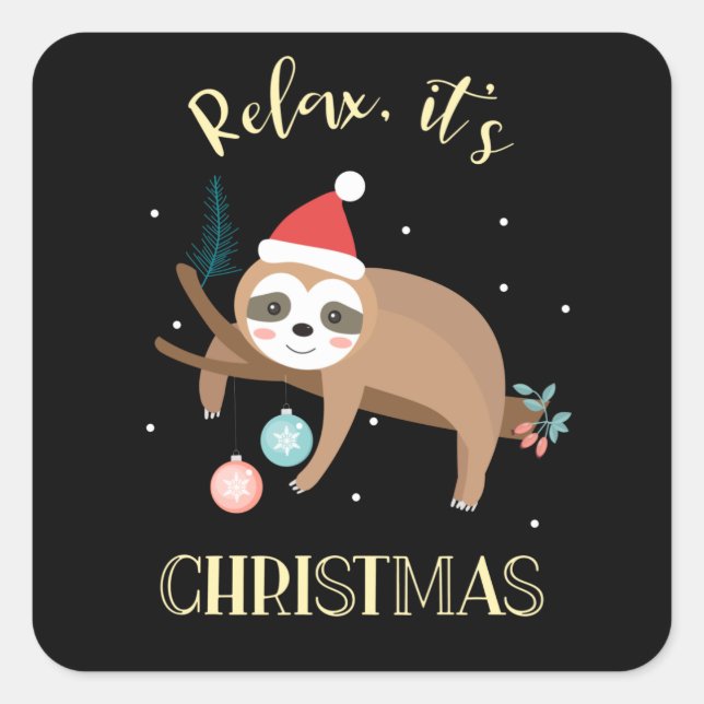 Sticker Carré Détendez-vous C'est Noël drôle Sloth (Devant)