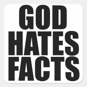 STICKER CARRÉ DIEU HAINE LES FAITS