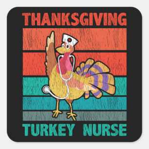 Sticker Carré Dinde de Thanksgiving Infirmière Drôle Cadeau Rétr