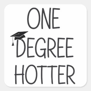 Sticker Carré Diplômé un degré plus chaud drôle masters collège