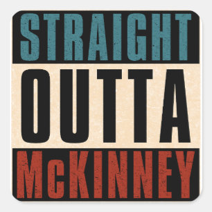 Sticker Carré Direct Outta McKinney Texas TX