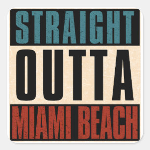 Sticker Carré Direct Outta Miami Beach Floride FL