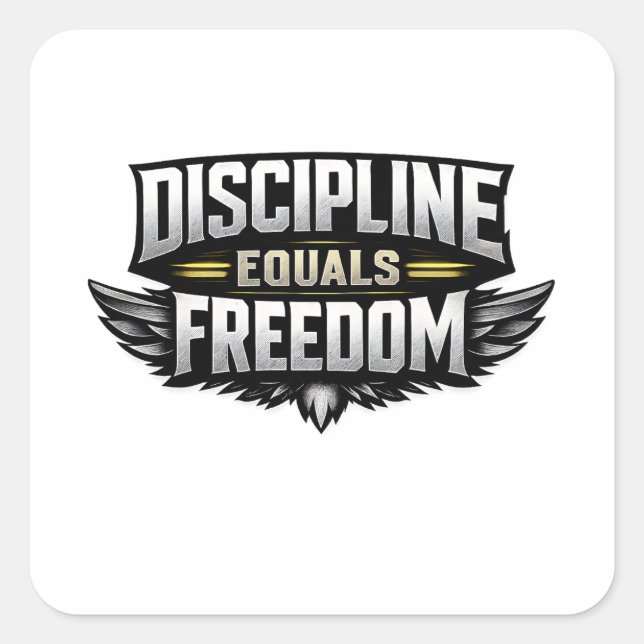 Sticker Carré Discipline Equals Freedom – Motivational Design  (Devant)