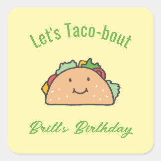 Sticker Carré Discutons des tacos personnalisés pour anniversair