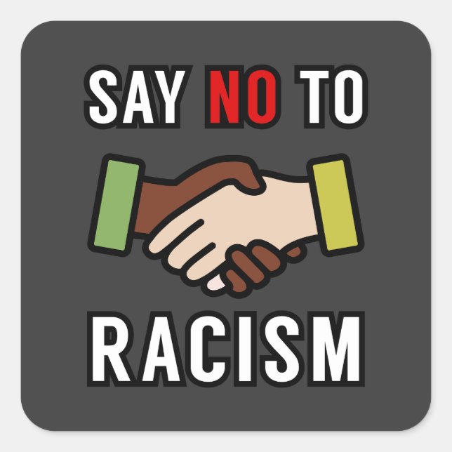 Sticker Carré Dites Non Au Racisme (Devant)