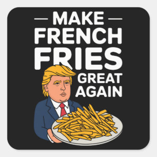 Sticker Carré Donald Trump 2024 Rendez la frite française grande