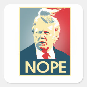 Sticker Carré Donald Trump NOPE -- Anti-Atout 2016 -