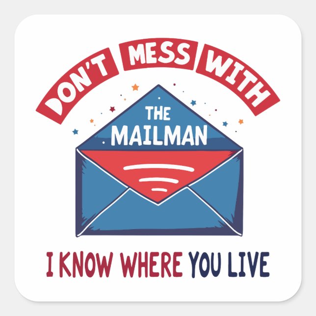 Sticker Carré Dont Mess avec l'Humour Mailman (Devant)