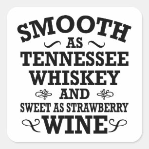 Sticker Carré Doux comme whisky Tennessee sucré comme fraise