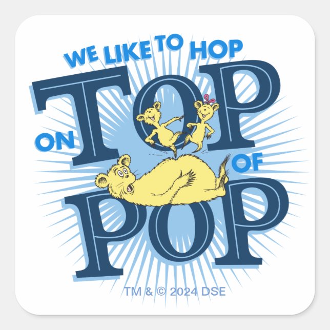 Sticker Carré Dr Seuss | Nous Aimons Passer Au-Dessus De La Pop (Devant)