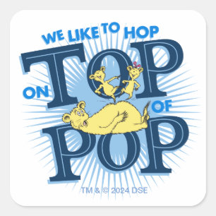 Sticker Carré Dr. Seuss Nous aimons sauter sur Pop