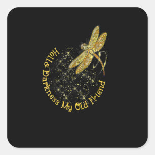 Sticker Carré Dragonfly Hello Darkness My Old Friend