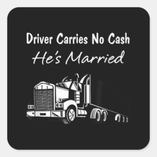 Sticker Carré Driver Carries No Cash