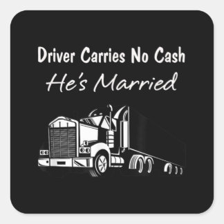 Sticker Carré Driver Carries No Cash