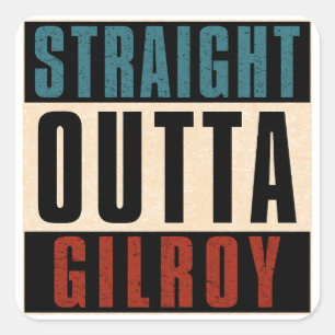 Sticker Carré Droit devant Gilroy Californie CA