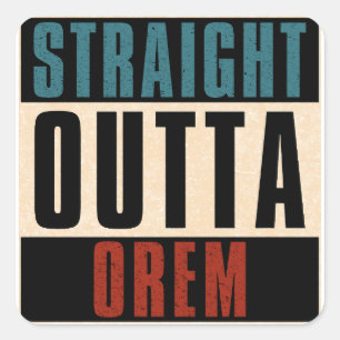 Sticker Carré Droite Outta Orem Utah UT