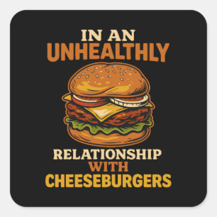 Sticker Carré Drôle Cheeseburger relation de mangeur avec Burger