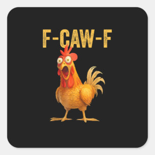 Sticker Carré Drôle de F-Caw-F Poulet F-Caw-F Poulet Minimal Cle